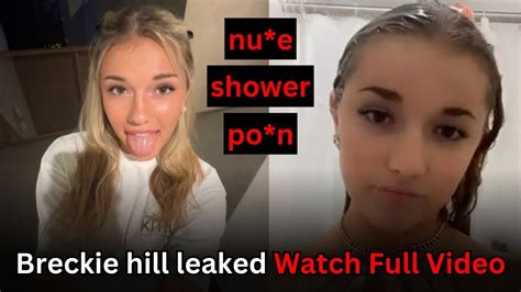 breckie hill sextape leaked|Breckie Hill Showering Naked Onlyfans Ppv Video